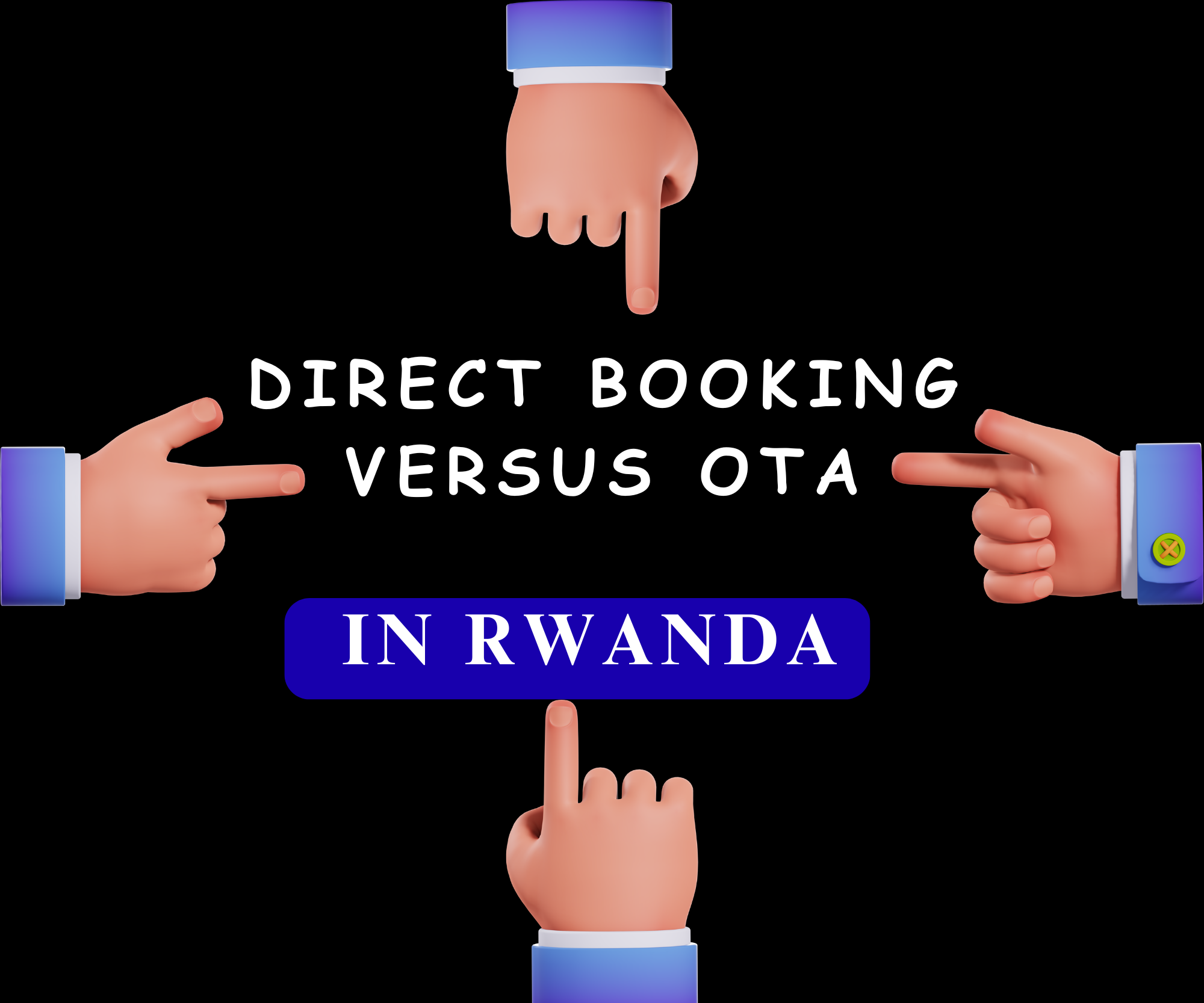 Direct Booking Versus OTA in Rwanda
